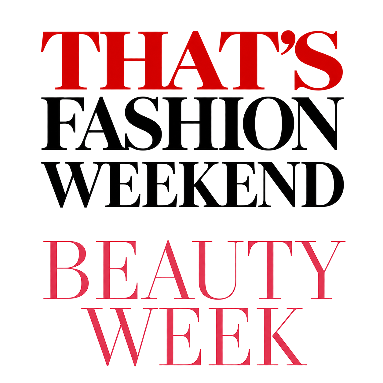 THAT'S FASHION WEEKEND BEAUTY WEEK